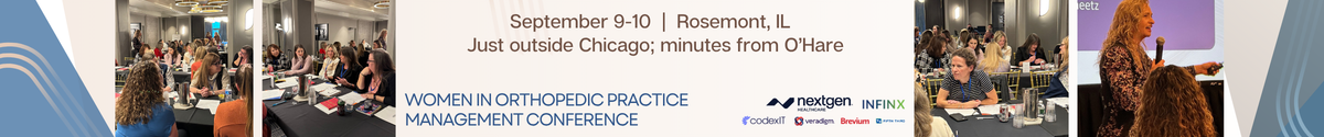 Women in Orthopedic Practice Management Conference | September 9-10, 2026 | Rosemont, IL