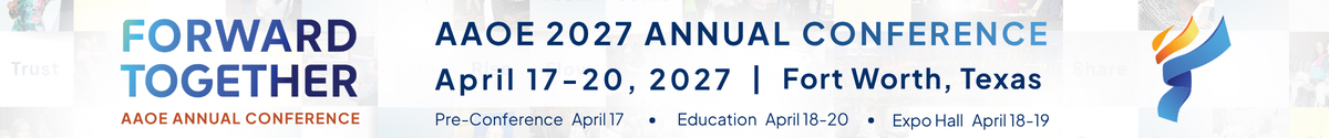 AAOE 2027 Annual Conference - Fort Worth, Texas - Pre-Conference  April 17 • Education April  18-20 • Expo Hall April  18-19
